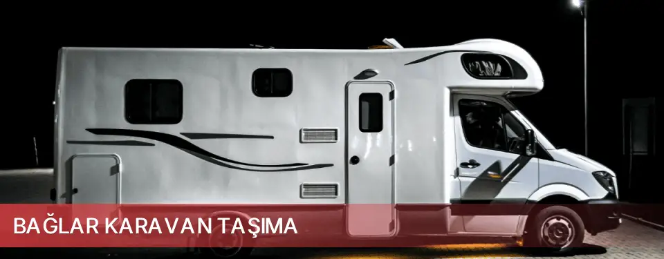 Bağlar İlçemi Karavan Taşıma
